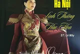 VTC1 giới thiệu NSƯT Hương Giang ra mắt MV “Hà Nội Linh Thiêng Hào Hoa”