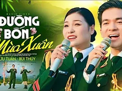 Ca khúc "Đường Bốn Mùa Xuân" do Ca sĩ Bùi Thúy và Ca sĩ Hữu Tuấn trình bày